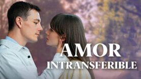 Amor Intranseferible | Película Completa En Español Latino