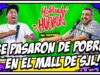 HABLANDO HUEVADAS – Séptima Temporada [SE PASARON DE POBRES EN EL MALL DE SJL]