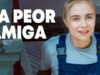 La peor amiga Parte 2 | Película completa