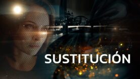 Sustitución | Parte 1 | Película Completa En Español Latino