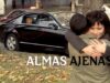 Almas Ajenas | Película completa en Español Latino