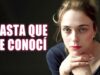 Hasta que te conoci | Película Completa en Español Latino